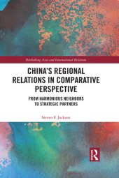 book China's Good Neighbor Policy: The Evolution of Regional Relations in Comparative Perspective