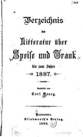 book Verzeichnis der Literatur über Speise und Trank bis zum Jahre 1887