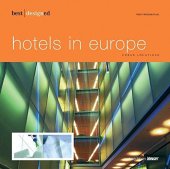 book Best designed hotels in Europe.Vol. 1 originally published as: Urban locations / Sally Hayden, Martin Nicholas Kunz.