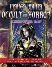 book Manga Mania Occult & Horror: How to Draw the Elegant and Seductive Characters of the Dark