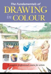 book The fundamentals of drawing in colour a complete professional course for artists