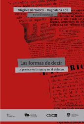 book Las formas de decir. La prensa en Uruguay en el siglo XIX