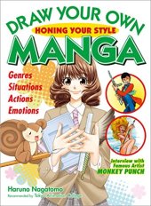 book Draw Your Own Manga: Honing Your Style (Draw Your Own Manga Series)