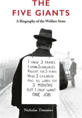 book The Five Giants: A Biography of the Welfare State