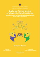 book Exploring Formal Models of Linguistic Data Structuring. Enhanced Solutions for Knowledge Management Systems Based on NLP Applications