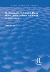 book The European Parliament, Mass Media and the Search for Power and Influence