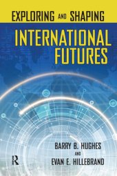 book Exploring and Shaping International Futures