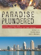 book Paradise Plundered: Fiscal Crisis and Governance Failures in San Diego