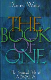 book The Book of One: The Spiritual Path of Advaita