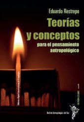 book Teorías y conceptos para el pensamiento antropológico