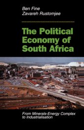 book The Political Economy of South Africa: From Minerals-Energy Complex to Industrialisation