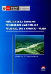 book Análisis de la situación de salud del valle del río Apurímac, Ene y Mantaro (VRAEM)