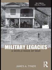 book Military Legacies: A World Made by War