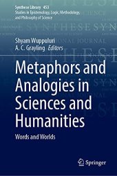 book Metaphors and Analogies in Sciences and Humanities: Words and Worlds (Synthese Library, 453)