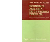 book Economía agraria de la sierra peruana antes de la Reforma Agraria de 1969