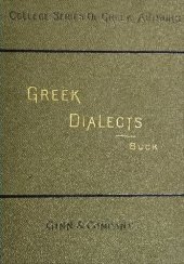 book Introduction to the study of the Greek dialects. Grammar, selected inscriptions, glossary