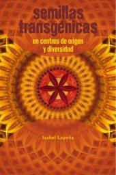 book Semillas Transgénicas en Centros de Origen y Diversidad