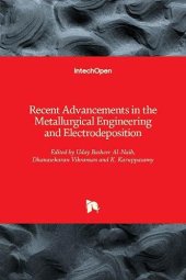 book Recent Advancements in the Metallurgical Engineering and Electrodeposition