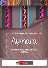 book Aymara yatichaña aru pirwa: Vocabulario pedagógico aimara