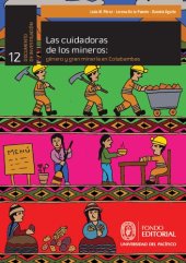 book Las cuidadoras de los mineros : género y gran minería en Cotabambas (Apurímac)