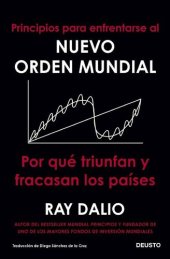 book Principios para enfrentarse al nuevo orden mundial: Por qué triunfan y fracasan los países