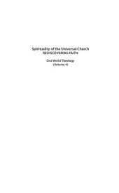 book Spirituality of the Universal Church: Rediscovering faith. Commemorative volume marking the 70th birthday of Sebastian Painadath SJ