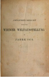 book Amtlicher Bericht über die Wiener Weltausstellung iim Jahre 1873