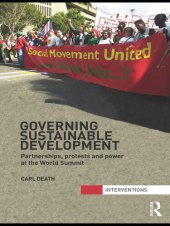 book Governing Sustainable Development: Partnerships, Protests and Power at the World Summit