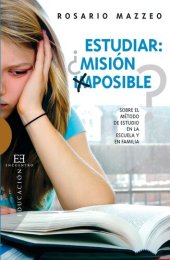 book Estudiar ¿misión imposible? Sobre el método de estudio en la escuela y en familia