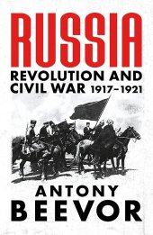 book Russia: Revolution and Civil War, 1917-1921