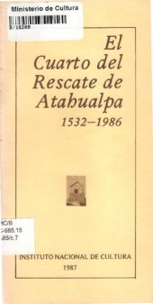 book El cuarto del rescate de Atahualpa 1532 - 1986 (Cajamarca)