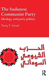 book The Sudanese Communist Party: Ideology and Party Politics