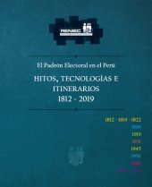 book El Padrón Electoral en el Perú. Hitos, tecnologías e itinerarios 1812-2019