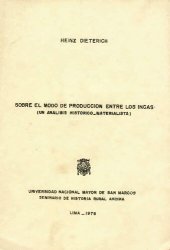 book Sobre el modo de producción entre los incas. Un análisis histórico-materialista de la sociedad incaica