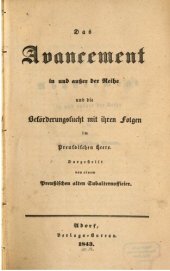 book Das Avancement in und außer der Reihe und die Beförderungssucht mit ihren Folgen im preußischen Heere