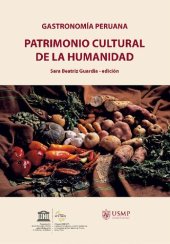 book Gastronomía peruana. Patrimonio cultural de la humanidad