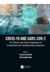 book COVID-19 and SARS-CoV-2: The Science and Clinical Application of Conventional and Complementary Treatments