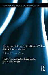 book Race and Class Distinctions Within Black Communities: A Racial-Caste-in-Class