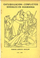 book La catequización pastoral y los conflictos sociales en la diócesis de Guamanga (Huamanga)