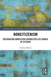 book Noncitizenism: Recognising Noncitizen Capabilities in a World of Citizens