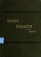 book Introduction to the study of the Greek dialects. Grammar, selected inscriptions, glossary