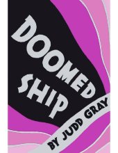 book Doomed ship : the autobiography of Judd Gray