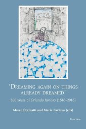 book «Dreaming again on things already dreamed»: 500 Years of Orlando Furioso (1516–2016)