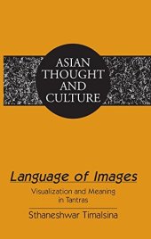 book Language of Images: Visualization and Meaning in Tantras (Asian Thought and Culture)