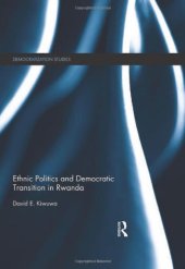 book Ethnic Politics and Democratic Transition in Rwanda