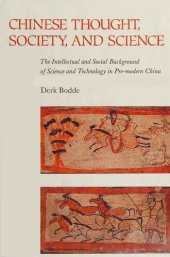 book Chinese Thought, Society, and Science: The Intellectual and Social Background of Science and Technology in Pre-modern China