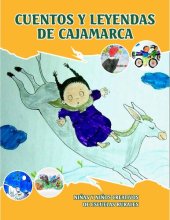 book Cuentos y leyendas de Cajamarca. Niñas y niños creativos de escuelas rurales