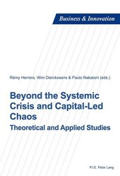 book Beyond the Systemic Crisis and Capital-Led Chaos: Theoretical and Applied Studies (Business and Innovation)