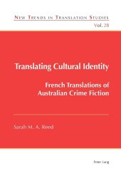 book Translating Cultural Identity: French Translations of Australian Crime Fiction (New Trends in Translation Studies)