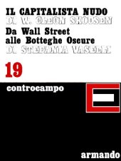 book Il capitalista nudo. Da Wall Street alle Botteghe Oscure